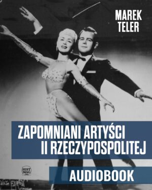 Marek Teler - Zapomniani artyści II Rzeczypospolitej (audiobook)